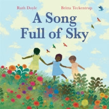 A Song Full of Sky - Ruth Doyle; Britta Teckentrup (Paperback) 20-01-2022 