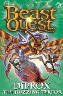 Beast Quest  Beast Quest: Diprox the Buzzing Terror: Series 25 Book 4 - Adam Blade (Paperback) 03-Sep-20 
