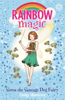 Rainbow Magic  Rainbow Magic: Seren the Sausage Dog Fairy: Puppy Care Fairies Book 3 - Daisy Meadows; Georgie Ripper (Paperback) 09-06-2022 