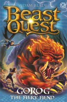 Beast Quest  Beast Quest: Gorog the Fiery Fiend: Series 27 Book 1 - Adam Blade (Paperback) 16-09-2021 