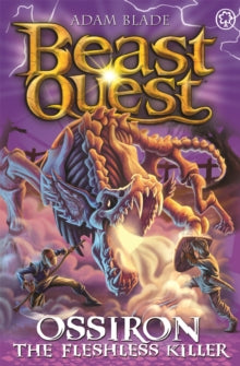 Beast Quest  Beast Quest: Ossiron the Fleshless Killer: Series 28 Book 1 - Adam Blade (Paperback) 14-04-2022 