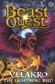 Beast Quest  Beast Quest: Velakro the Lightning Bird: Series 28 Book 4 - Adam Blade (Paperback) 07-07-2022 