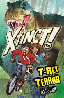 Xtinct!  Xtinct!: T-Rex Terror: Book 1 - Ash Stone (Paperback) 21-07-2022 