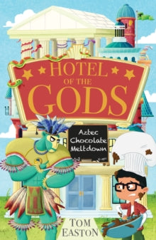 Hotel of the Gods  Hotel of the Gods: Aztec Chocolate Meltdown: Book 3 - Tom Easton; Steve Brown (Paperback) 01-02-2024 