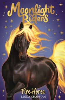 Moonlight Riders  Moonlight Riders: Fire Horse: Book 1 - Linda Chapman (Paperback) 14-04-2022 
