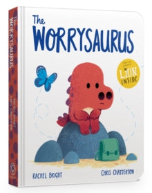 The Worrysaurus Board Book - Rachel Bright; Chris Chatterton (Board book) 17-02-2022 