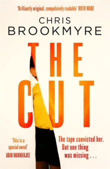 The Cut: A BBC Radio 2 Book Club pick - Chris Brookmyre (Hardback) 04-Mar-21 