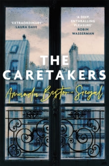 The Caretakers - Amanda Bestor-Siegal (Hardback) 12-04-2022 