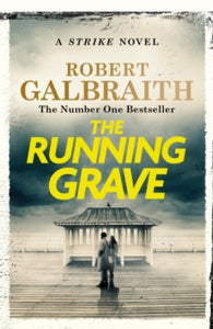 Strike  The Running Grave: Cormoran Strike Book 7 - Robert Galbraith (Hardback) 26-09-2023 