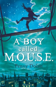 A Boy Called MOUSE - Penny Dolan (Paperback) 01-08-2011 
