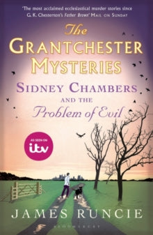 Grantchester  Sidney Chambers and The Problem of Evil: Grantchester Mysteries 3 - James Runcie (Paperback) 07-05-2015 