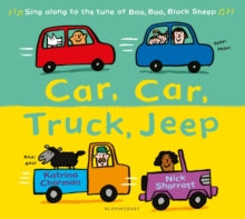 New Nursery Rhymes  Car, Car, Truck, Jeep - Katrina Charman; Nick Sharratt (Paperback) 08-Mar-18 