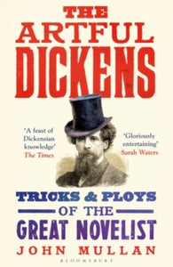 The Artful Dickens: The Tricks and Ploys of the Great Novelist - John Mullan (Paperback) 14-10-2021 