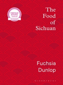 The Food of Sichuan - Fuchsia Dunlop (Hardback) 03-10-2019 