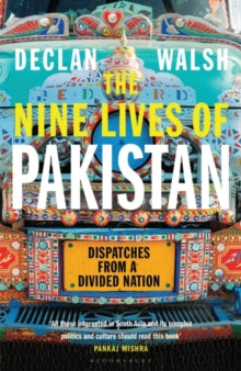 The Nine Lives of Pakistan: Dispatches from a Divided Nation - Declan Walsh (Paperback) 22-07-2021 