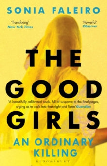 The Good Girls: An Ordinary Killing - Sonia Faleiro (Paperback) 06-01-2022 