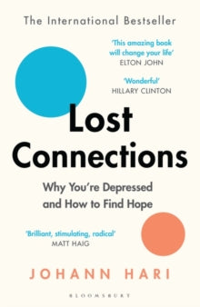 Lost Connections: Why You're Depressed and How to Find Hope - Johann Hari (Paperback) 02-01-2019 