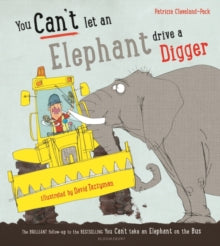 You Can't Let an Elephant Drive a Digger - Patricia Cleveland-Peck; David Tazzyman (Paperback) 12-07-2018 