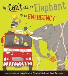 You Can't Call an Elephant in an Emergency - Patricia Cleveland-Peck; David Tazzyman (Paperback) 14-05-2020 