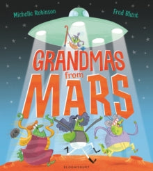 Grandmas from Mars - Michelle Robinson; Fred Blunt (Paperback) 05-Apr-18 