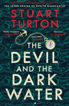The Devil and the Dark Water: The mind-blowing new murder mystery from the Sunday Times bestselling author - Stuart Turton (Paperback) 01-05-2021 