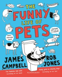 The Funny Life of Pets - James Campbell; Rob Jones (Paperback) 14-06-2018 