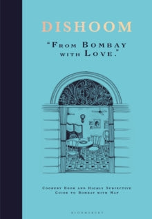 Dishoom: The first ever cookbook from the much-loved Indian restaurant - Shamil Thakrar; Kavi Thakrar; Naved Nasir (Hardback) 05-09-2019 