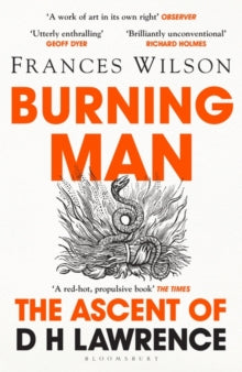 Burning Man: The Ascent of DH Lawrence - Frances Wilson (Paperback) 26-05-2022 