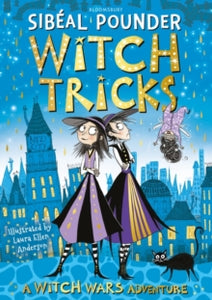 Witch Wars  Witch Tricks - Sibeal Pounder; Laura Ellen Anderson (Paperback) 04-Oct-18 