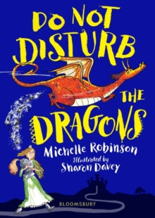 Do Not Disturb the Dragons - Michelle Robinson; Sharon Davey (Paperback) 09-07-2020 