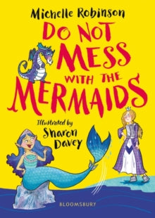 Do Not Mess with the Mermaids - Michelle Robinson; Sharon Davey (Paperback) 08-07-2021 