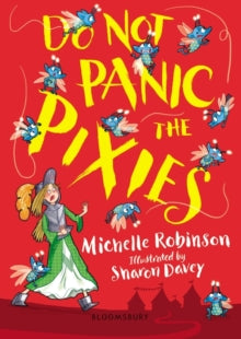 Do Not Panic the Pixies - Michelle Robinson (Paperback) 06-07-2023 