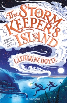 The Storm Keeper Trilogy  The Storm Keeper's Island: Storm Keeper Trilogy 1 - Catherine Doyle (Paperback) 01-07-2018 