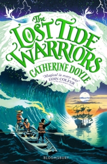 The Storm Keeper Trilogy  The Lost Tide Warriors: Storm Keeper Trilogy 2 - Catherine Doyle (Paperback) 11-07-2019 