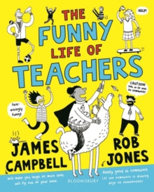 The Funny Life of Teachers - James Campbell; Rob Jones (Paperback) 02-05-2019 