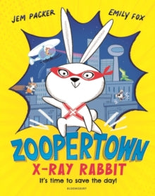 Zoopertown: X-Ray Rabbit - Jem Packer; Emily Fox (Paperback) 31-03-2022 