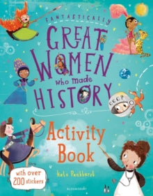 Fantastically Great Women Who Made History Activity Book - Kate Pankhurst (Paperback) 09-Aug-18 