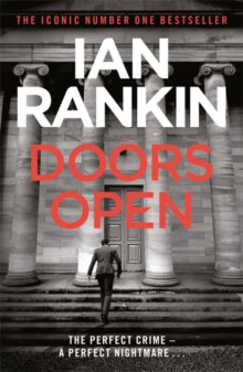 Doors Open: From the Iconic #1 Bestselling Writer of Channel 4's MURDER ISLAND - Ian Rankin (Paperback) 06-08-2009 Short-listed for Theakston's Old Peculier Crime Novel of the Year 2010.
