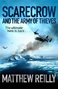 Scarecrow and the Army of Thieves - Matthew Reilly (Paperback) 02-08-2012 