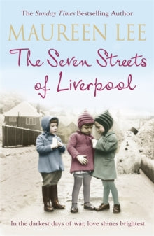 The Seven Streets of Liverpool - Maureen Lee (Paperback) 04-Dec-14 
