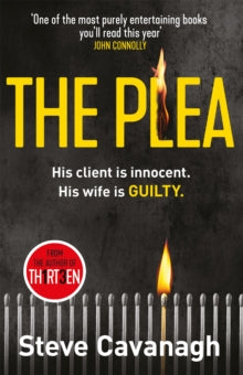 Eddie Flynn Series  The Plea: His client is innocent. His wife is guilty. - Steve Cavanagh (Paperback) 06-04-2017 
