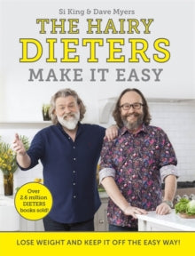 The Hairy Dieters Make It Easy: Lose weight and keep it off the easy way - Hairy Bikers (Paperback) 17-May-18 