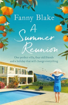 A Summer Reunion: The perfect escapist read - Fanny Blake (Paperback) 13-06-2019 