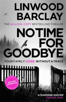 No Time For Goodbye - Linwood Barclay (Paperback) 31-05-2018 Winner of Richard & Judy Book Club 2008 (UK).