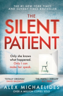 The Silent Patient: The record-breaking, multimillion copy Sunday Times bestselling thriller and Richard & Judy book club pick - Alex Michaelides (Paperback) 12-12-2019 