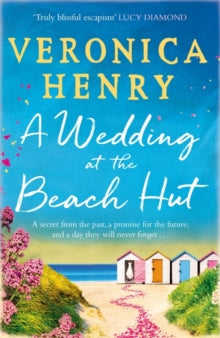 A Wedding at the Beach Hut: The feel-good read of the summer from the Sunday Times top-ten bestselling author - Veronica Henry (Paperback) 28-05-2020 