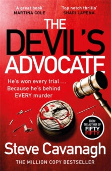 Eddie Flynn Series  The Devil's Advocate: The follow up to THIRTEEN and FIFTY FIFTY - Steve Cavanagh (Paperback) 06-01-2022 