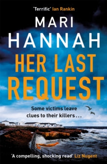 Her Last Request: A Kate Daniels thriller and the follow up to Capital Crime's Crime Book of the Year, Without a Trace - Mari Hannah (Paperback) 20-01-2022 