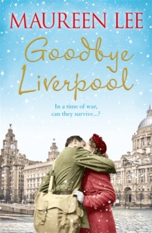 Goodbye Liverpool - Maureen Lee (Paperback) 19-09-2019 