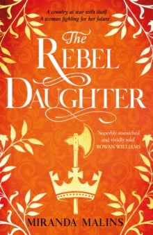 The Rebel Daughter: The gripping new Civil War historical novel you won't be able to put down in 2022! - Miranda Malins (Paperback) 17-02-2022 